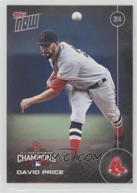 2016 Topps Now - Topps Online Exclusive Boston Red Sox AL East Champions #BOS-11 - David Price /612