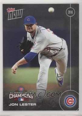 2016 Topps Now - Topps Online Exclusive Chicago Cubs NL Central Champions #CHC-12 - Jon Lester /2270