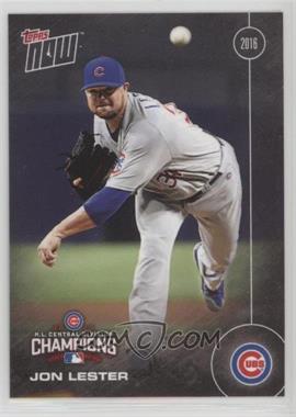 2016 Topps Now - Topps Online Exclusive Chicago Cubs NL Central Champions #CHC-12 - Jon Lester /2270