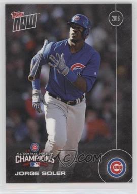 2016 Topps Now - Topps Online Exclusive Chicago Cubs NL Central Champions #CHC-6 - Jorge Soler /2270