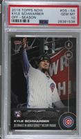 Kyle Schwarber [PSA 10 GEM MT] #/981