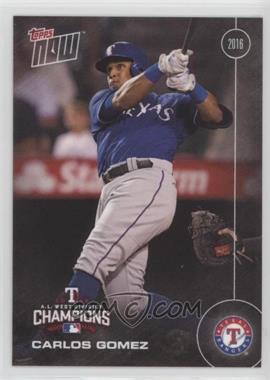 2016 Topps Now - Topps Online Exclusive Texas Rangers AL West Champions #TEX-5 - Carlos Gomez /254