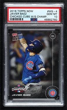 2016 Topps Now - Topps Online Exclusive World Series #WS-4 - Javier Baez /6636 [PSA 10 GEM MT]