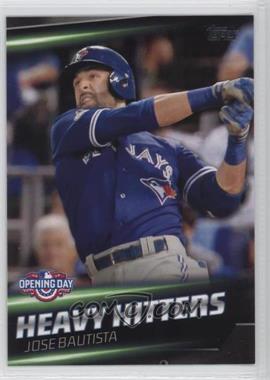 2016 Topps Opening Day - Heavy Hitters #HH-9 - Jose Bautista