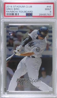 2016 Topps Stadium Club - [Base] - Rainbow Foilboard #46 - Greg Bird /25 [PSA 9 MINT]