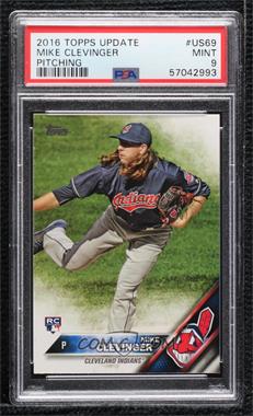 2016 Topps Update Series - [Base] #US69.1 - Mike Clevinger (Pitching) [PSA 9 MINT]