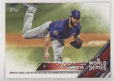 2016 Topps World Series Champions - Box Set [Base] #WS-4.2 - Jake Arrieta (Pitching Follow Through)