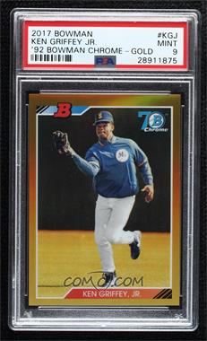 2017 Bowman - Chrome 1992 Bowman Design - Gold Refractor #92B-KGJ - Ken Griffey Jr. /50 [PSA 9 MINT]