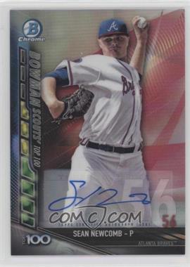 2017 Bowman - Chrome Bowman Scouts Top 100 - Autographs #BTP-56 - Sean Newcomb /50