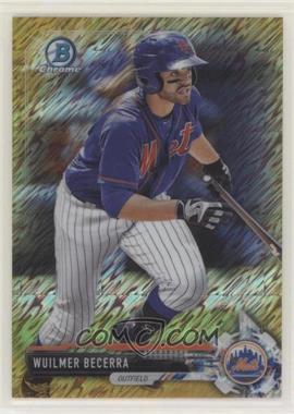 2017 Bowman - Chrome Prospects - Gold Shimmer Refractor #BCP92 - Wuilmer Becerra /50