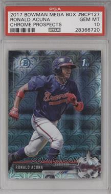 2017 Bowman - Chrome Prospects - Mega Box Refractor #BCP127 - Ronald Acuna [PSA 10 GEM MT]