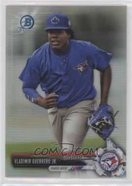 2017 Bowman - Chrome Prospects - Refractor #BCP32 - Vladimir Guerrero Jr. /499