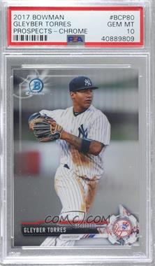 2017 Bowman - Chrome Prospects #BCP80 - Gleyber Torres [PSA 10 GEM MT]