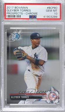 2017 Bowman - Chrome Prospects #BCP80 - Gleyber Torres [PSA 10 GEM MT]