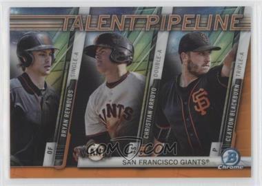 2017 Bowman - Chrome Talent Pipeline - Orange Refractor #TP-SFG - Bryan Reynolds, Christian Arroyo, Clayton Blackburn /25