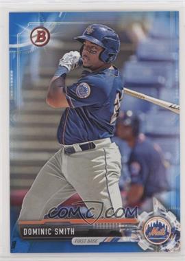 2017 Bowman - Prospects - Blue #BP63 - Dominic Smith /150