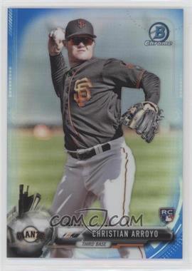 2017 Bowman Chrome - [Base] - Blue Refractor #29 - Christian Arroyo /150