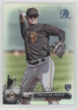 2017 Bowman Chrome - [Base] - Refractor #29 - Christian Arroyo /499