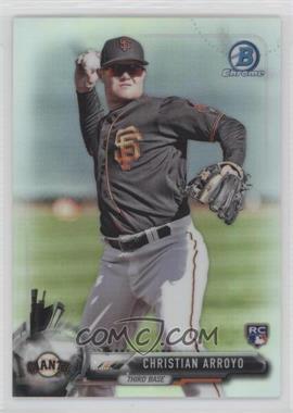 2017 Bowman Chrome - [Base] - Refractor #29 - Christian Arroyo /499