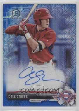 2017 Bowman Chrome - Prospect Autographs - Blue Mojo Refractor #CPA-CS - Cole Stobbe /150