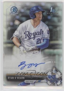 2017 Bowman Chrome - Prospect Autographs - Refractor #CPA-ROH - Ryan O'Hearn /499