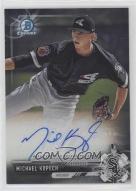 2017 Bowman Chrome - Prospect Autographs #CPA-MK.1 - Michael Kopech