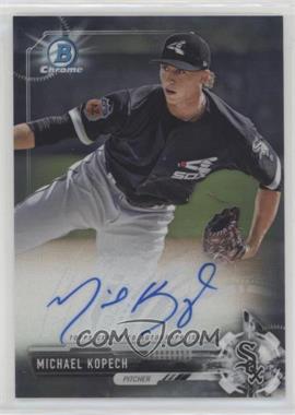 2017 Bowman Chrome - Prospect Autographs #CPA-MK.1 - Michael Kopech