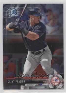 2017 Bowman Chrome - Prospects #BCP167 - Clint Frazier