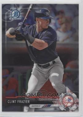 2017 Bowman Chrome - Prospects #BCP167 - Clint Frazier