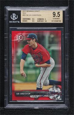 2017 Bowman Draft - [Base] - Red #BD-156 - Ian Anderson /5 [BGS 9.5 GEM MINT]