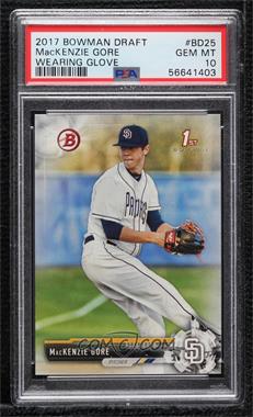 2017 Bowman Draft - [Base] #BD-25 - MacKenzie Gore [PSA 10 GEM MT]