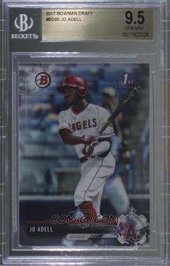 2017 Bowman Draft - [Base] #BD-95 - Jo Adell [BGS 9.5 GEM MINT]