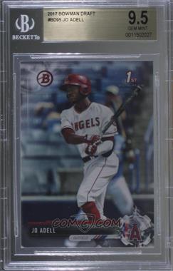 2017 Bowman Draft - [Base] #BD-95 - Jo Adell [BGS 9.5 GEM MINT]