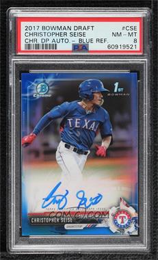 2017 Bowman Draft - Chrome Draft Pick Autographs - Blue Refractor #CDA-CSE - Christopher Seise /150 [PSA 8 NM‑MT]