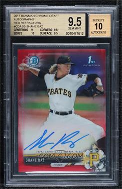 2017 Bowman Draft - Chrome Draft Pick Autographs - Red Refractor #CDA-SB - Shane Baz /5 [BGS 9.5 GEM MINT]