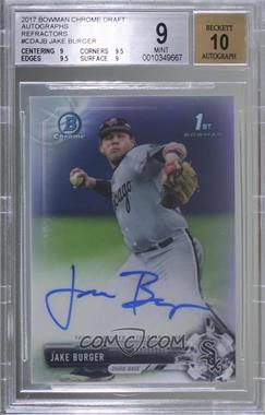 2017 Bowman Draft - Chrome Draft Pick Autographs - Refractor #CDA-JB - Jake Burger /499 [BGS 9 MINT]