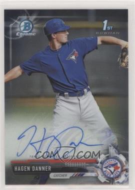 2017 Bowman Draft - Chrome Draft Pick Autographs #CDA-HD - Hagen Danner