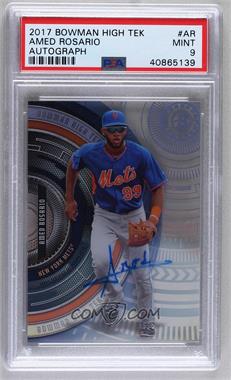 2017 Bowman High Tek - [Base] - Autographs #BHT-AR - Amed Rosario [PSA 9 MINT]