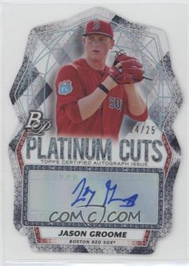 2017 Bowman Platinum - Platinum Cuts Autographs #PCA-JG - Jason Groome /25