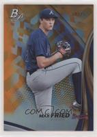 Max Fried #/25