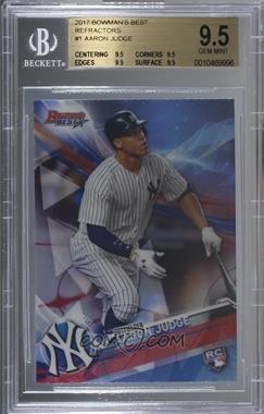 2017 Bowman's Best - [Base] - Refractor #1 - Aaron Judge [BGS 9.5 GEM MINT]