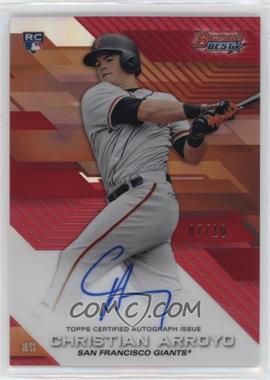 2017 Bowman's Best - Best of 2017 Autographs - Red Refractor #B17-CA - Christian Arroyo /10