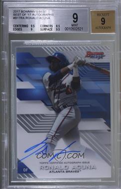 2017 Bowman's Best - Best of 2017 Autographs #B17-RA - Ronald Acuna [BGS 9 MINT]