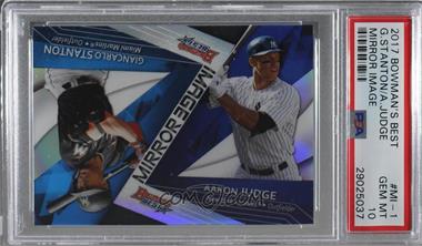 2017 Bowman's Best - Mirror Image #MI-1 - Giancarlo Stanton, Aaron Judge [PSA 10 GEM MT]