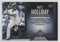 Matt Holliday (Career Home Runs) #/1