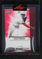 Hans Crouse [Uncirculated] #/1