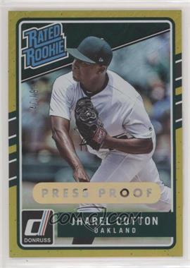 2017 Panini Chronicles - Donruss Rated Rookies - Press Proof Gold #238 - Jharel Cotton /99