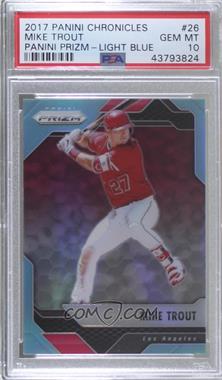 2017 Panini Chronicles - Prizm - Light Blue Prizm #26 - Mike Trout /299 [PSA 10 GEM MT]