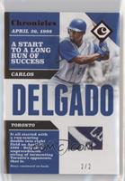 Carlos Delgado #/2