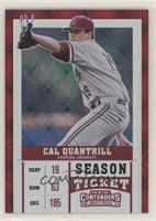 Season Ticket Variation - Cal Quantrill (Glove Raised) #/15